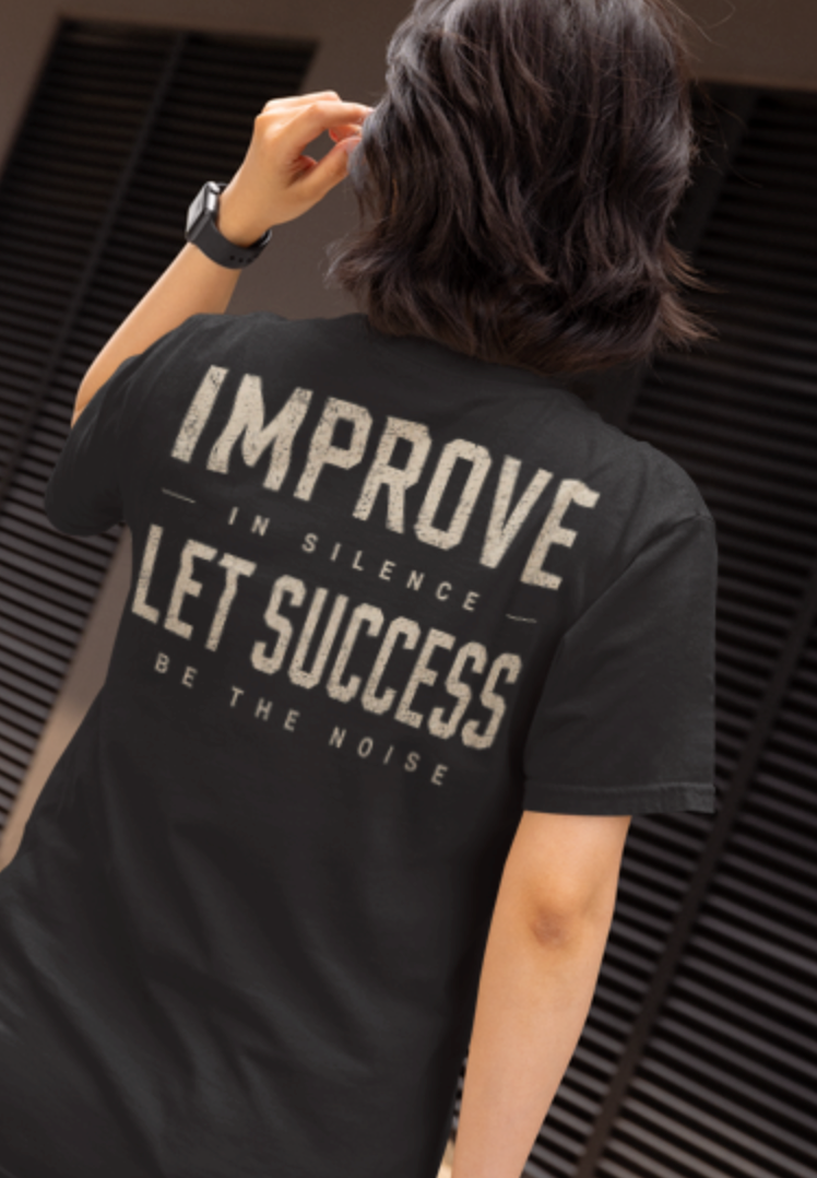 Improve In Silence. Let Success Be The Noise | Unisex Garment-Dyed Heavyweight T-Shirt