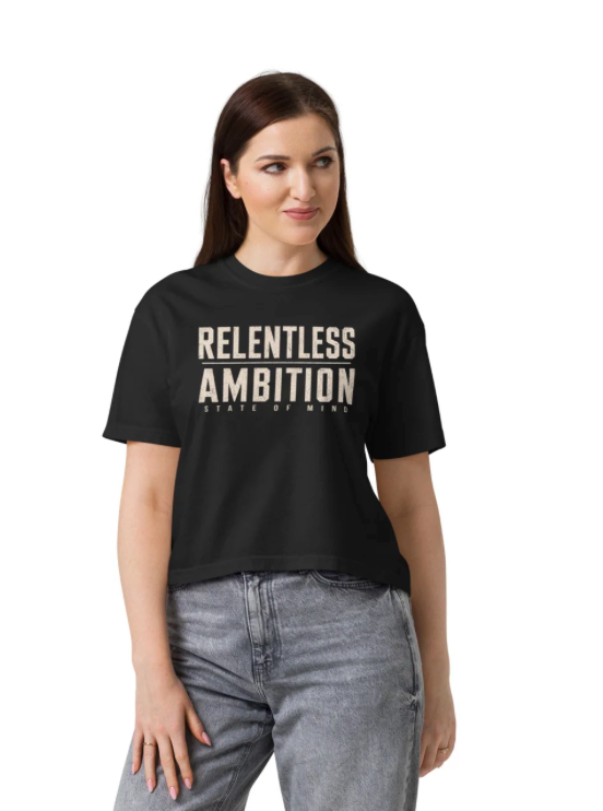 Relentless Ambition | Women’s Heavyweight Boxy Tee