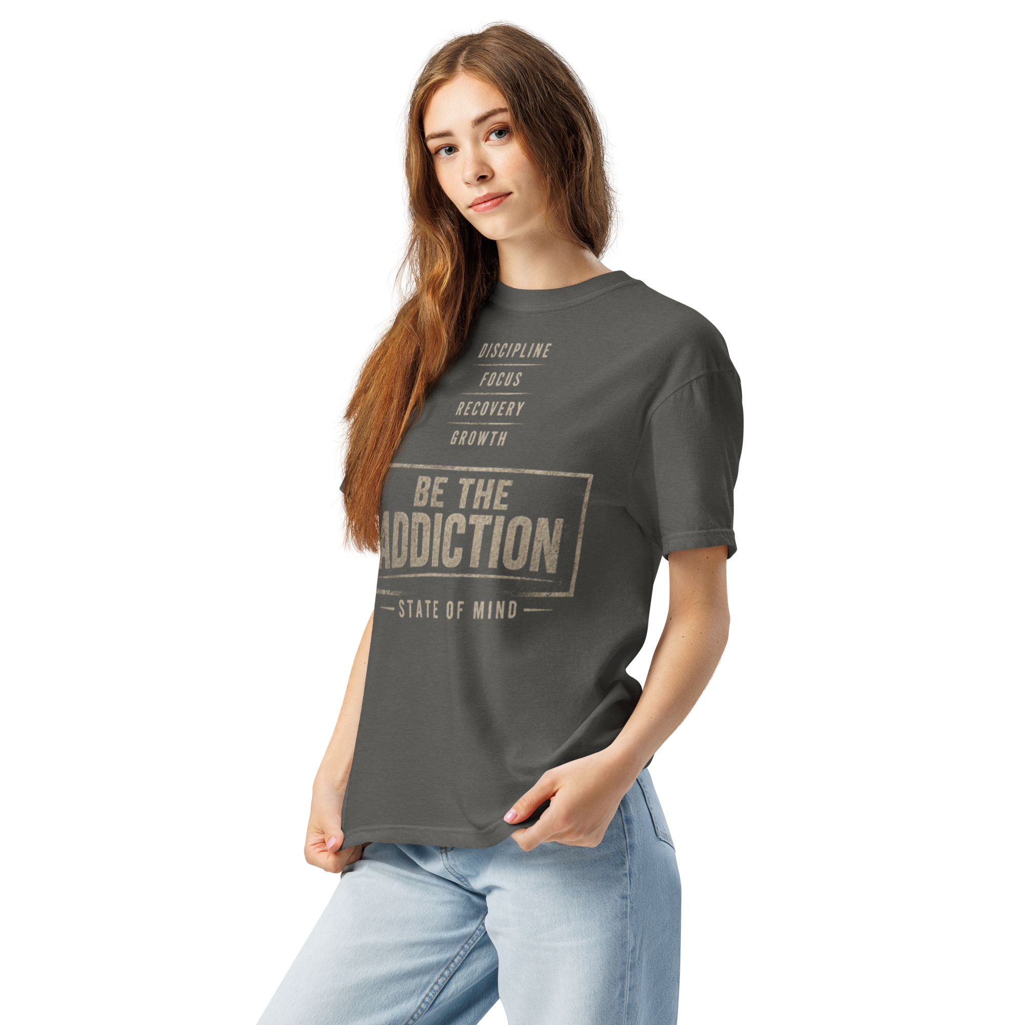 Be The Addiction | Unisex Garment-Dyed Heavyweight T-Shirt