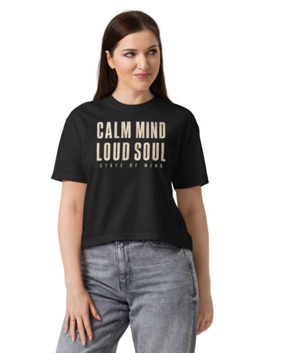 Calm Mind Loud Soul | Women’s heavyweight boxy tee