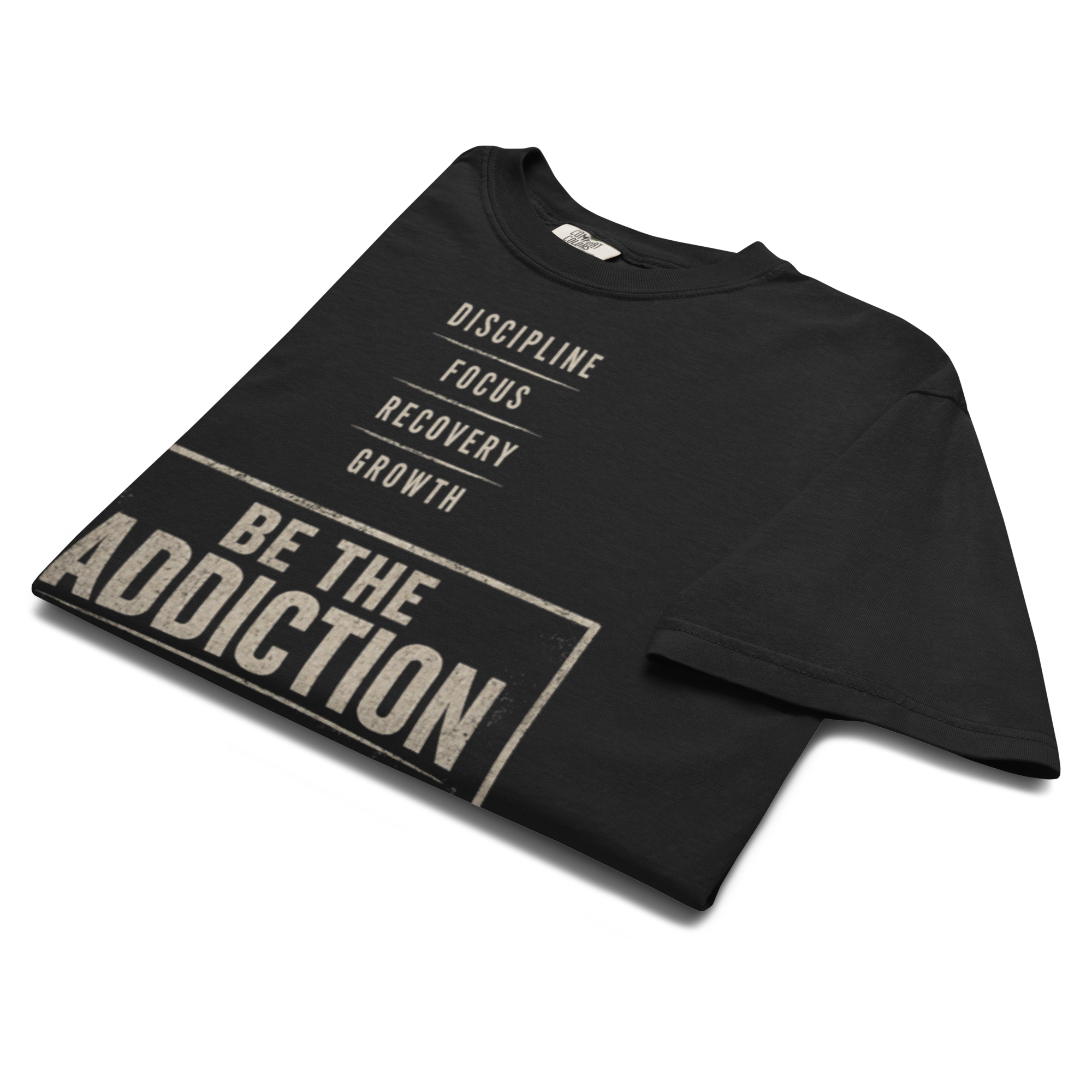 Be The Addiction | Unisex Garment-Dyed Heavyweight T-Shirt