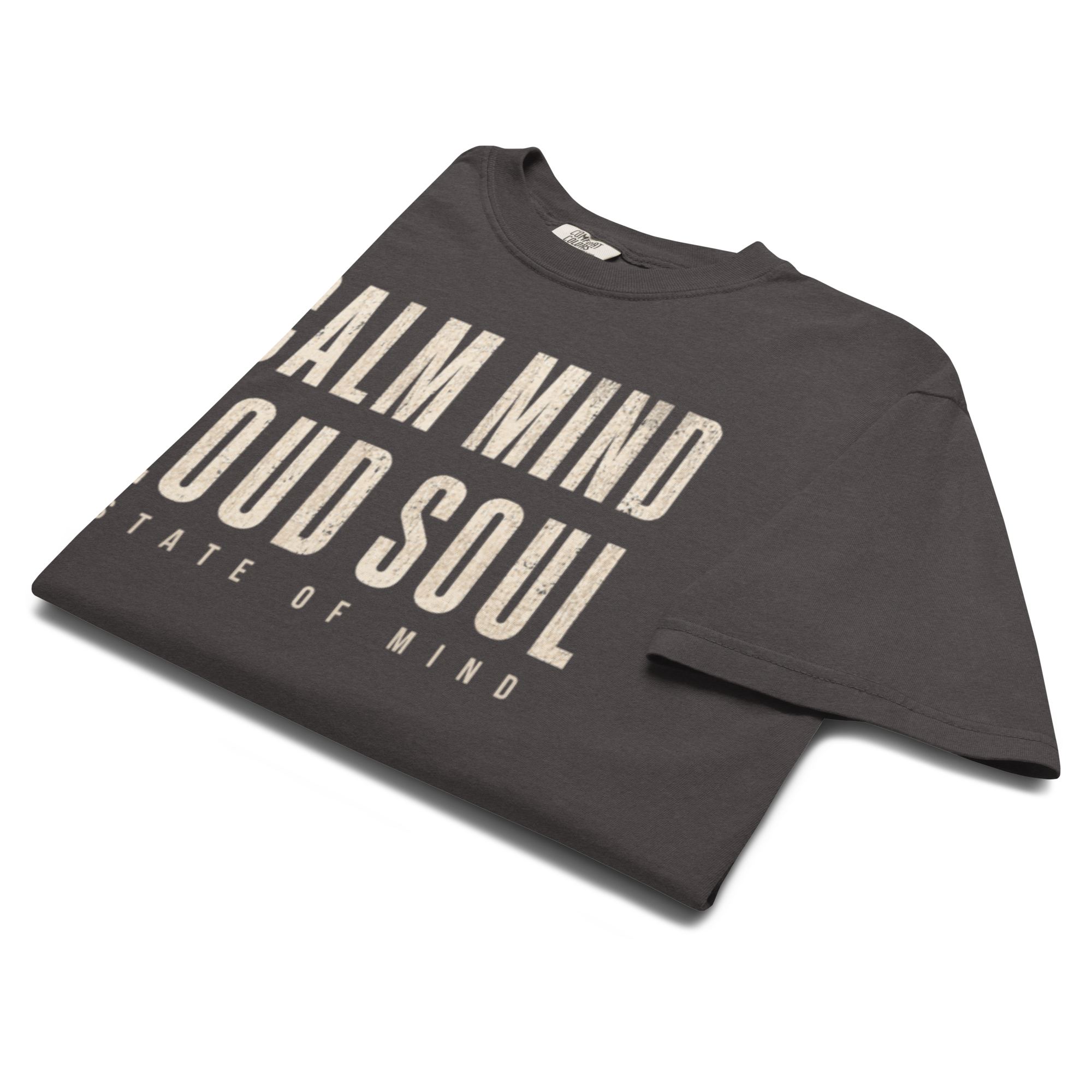 Calm Mind Loud Soul | Unisex Garment-Dyed Heavyweight T-Shirt
