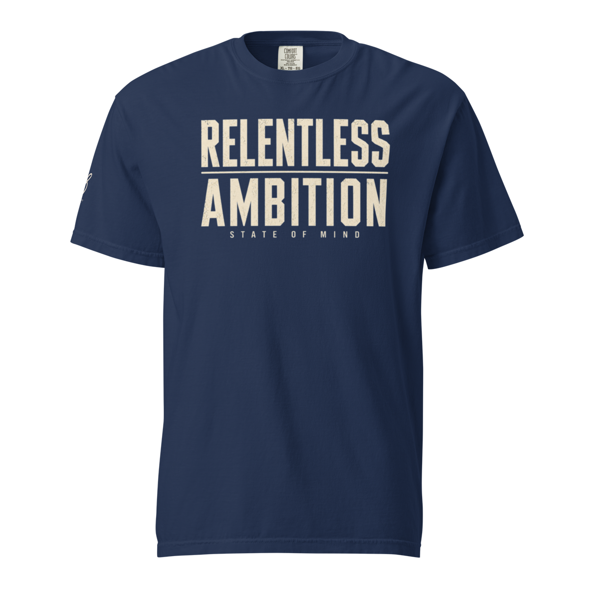State Of Mind: Relentless Ambition Tee