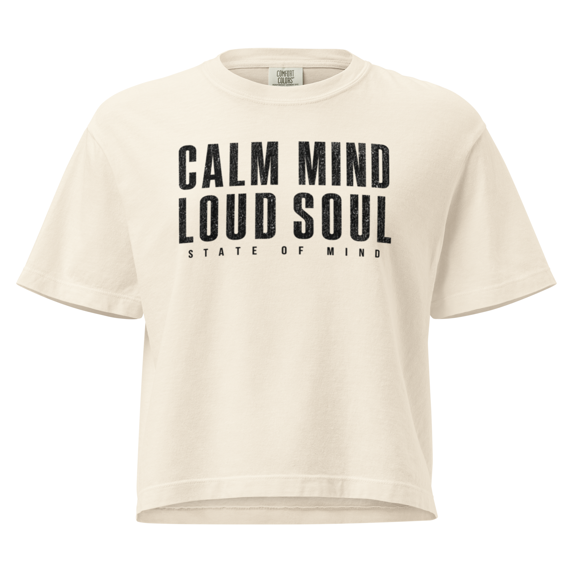 Calm Mind Loud Soul | Women’s heavyweight boxy tee